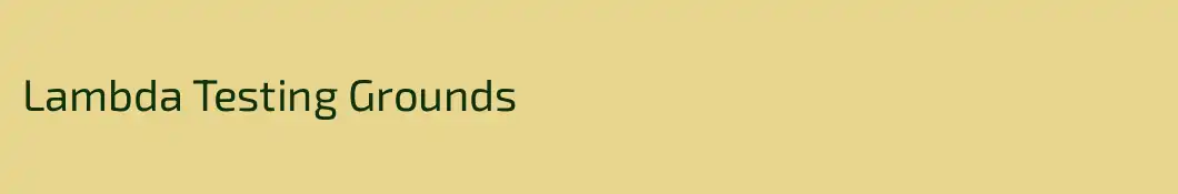 Lambda Testing Grounds